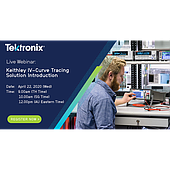 Live Webinar: Keithley IV-Curve Tracing Solution Introduction